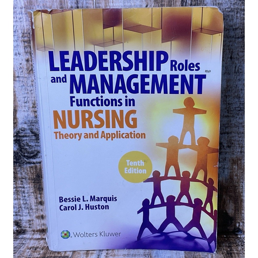 Leadership Roles and Management Functions in Nursing READ DESCRIPTION